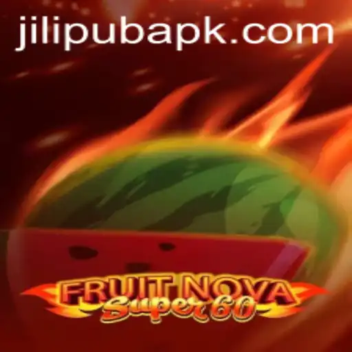 Exploring the Excitement of FruitNovaSuper60: A Captivating Journey with Jilipub